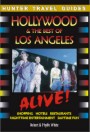 Hollywood & the Best of Los Angeles Alive By Robert White
